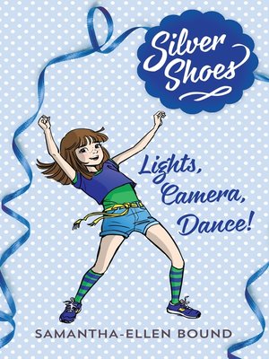 cover image of Lights, Camera, Dance!